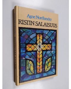 Kirjailijan Agne Nordlander käytetty kirja Ristin salaisuus