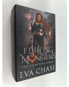 Kirjailijan Eva Chase käytetty kirja Flirting with Monsters - The Complete Series