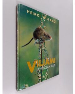Kirjailijan Heikki Willamo käytetty kirja Viljami ja Piilolan väki