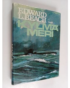 Kirjailijan Edward L. Beach käytetty kirja Kylmä meri