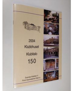 Kirjailijan Aarne Seppälä käytetty teos 2004 : Klubbhuset 150 = Klubitalo 150
