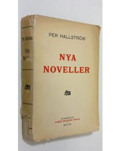 Kirjailijan Per Hallström käytetty kirja Nya noveller