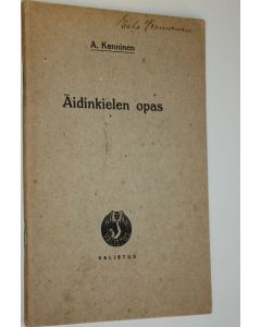 käytetty teos Äidinkielen harjotuksia : kokoelma A Kannisen Äidinkielen oppaaseen liittyviä kirjotustehtäviä