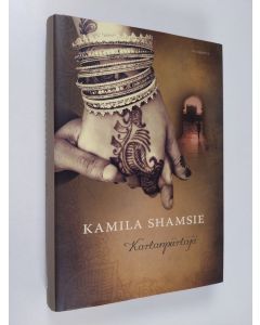 Kirjailijan Kamila Shamsie käytetty kirja Kartanpiirtäjä
