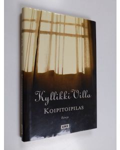 Kirjailijan Kyllikki Villa käytetty kirja Koipitoipilas : runoja