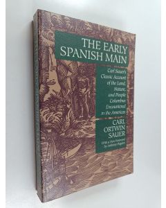 Kirjailijan Carl Ortwin Sauer käytetty kirja The Early Spanish Main