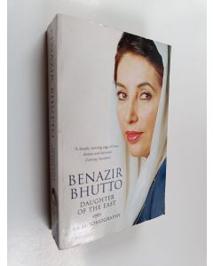 Kirjailijan Benazir Bhutto käytetty kirja Daughter of the East - An Autobiography
