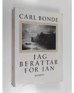 Kirjailijan Carl Bonde käytetty kirja Jag berättar för Jan