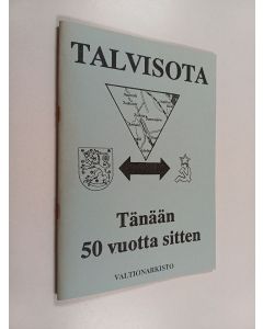 käytetty teos Talvisota : Näyttely valtionarkistossa 27.11.1989-17.3.1990