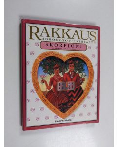 Kirjailijan Julia Parker käytetty kirja Rakkaus Skorpioni : 24 lokakuuta - 22 marraskuuta