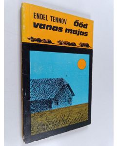 Kirjailijan Endel Tennov käytetty kirja Ööd vanas majas : jutte 1972-1974