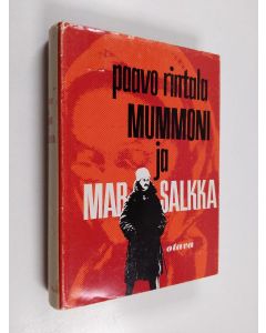 Kirjailijan Paavo Rintala käytetty kirja Mummoni ja marsalkka