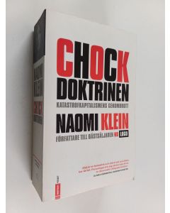 Kirjailijan Naomi Klein käytetty kirja Chockdoktrinen : katastrofkapitalismens genombrott