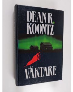 Kirjailijan Dean R. Koontz käytetty kirja Väktare