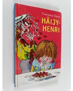 Kirjailijan Francesca Simon käytetty kirja Häijy-Henri