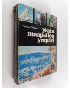 Kirjailijan Francis Chichester käytetty kirja Yksin maapallon ympäri