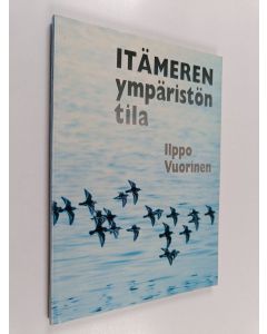 Kirjailijan Ilppo Vuorinen käytetty kirja Itämeren ympäristön tila