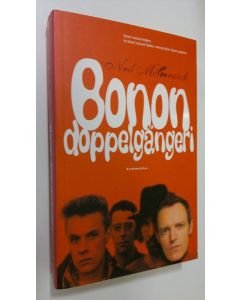 Kirjailijan Neil McCormick käytetty kirja Bonon doppelgängeri