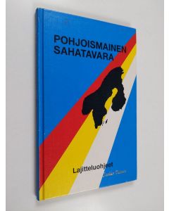 Kirjailijan Marketta Sipi käytetty kirja Pohjoismainen sahatavara -lajitteluohjeiden ja Vientisahatavaran lajitteluohjeiden keskeisimmät erot