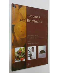 Kirjailijan Boulc'h. Alexandre käytetty kirja Flavours of Bordeaux