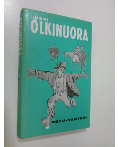 Kirjailijan Jussi Olkinuora käytetty kirja Resu-Santeri