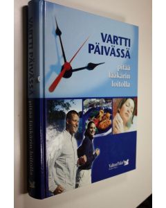 Kirjailijan Aino Kervinen käytetty kirja Vartti päivässä pitää lääkärin loitolla