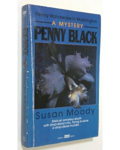 Kirjailijan Susan Moody käytetty kirja Penny Black