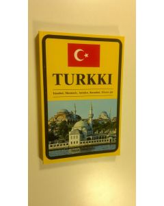 Kirjailijan Ismail Erdinc Ekim käytetty kirja Turkki : tieto- ja matkailukirja Turkista