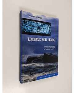 Kirjailijan Christian Ahlström käytetty kirja Looking for leads : shipwrecks of the past revealed by contemporary documents and the archaeological record