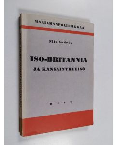 Kirjailijan Nils Andren käytetty kirja Iso-Britannia ja kansainyhteisö