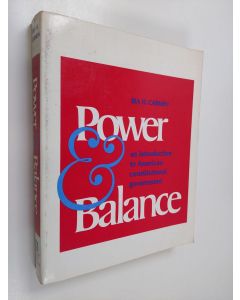 Kirjailijan Ira H. Carmen käytetty kirja Power & Balance - An Introduction to American Constitutional Government