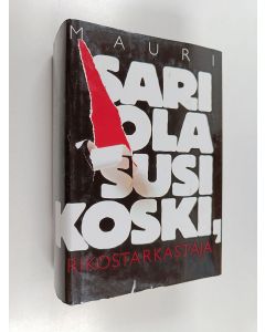 Kirjailijan Mauri Sariola käytetty kirja Susikoski, rikostarkastaja