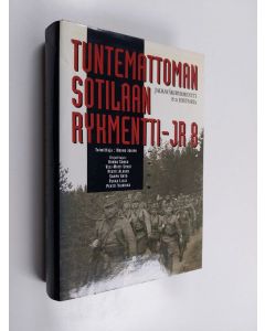 Tekijän Mauno Jokipii  käytetty kirja Tuntemattoman sotilaan rykmentti : jalkaväkirykmentti 8:n historia