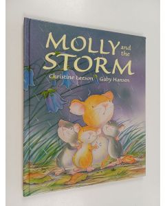 Kirjailijan Gaby Hansen & Christine Leeson käytetty kirja Molly and the Storm