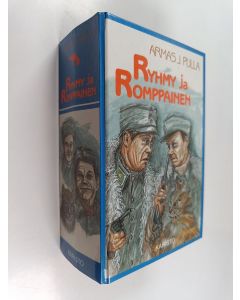 Kirjailijan Armas J. Pulla käytetty kirja Ryhmy ja Romppainen