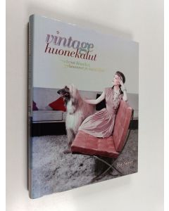 Kirjailijan Fay Sweet käytetty kirja Vintage huonekalut : modernit klassikot, tyylisuunnat ja muotoilijat