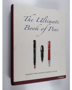 Kirjailijan Dietmar Geyer käytetty kirja The Ultimate Book of Pens = Das Grosse Buch Der Schreibkultur = Stylos, crayons et plumes. La culture de l'écrit
