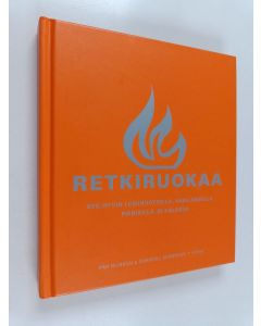 Kirjailijan Pär Nilsson käytetty kirja Retkiruokaa : syö hyvin leirinuotiolla, vaelluksella, piknikillä ja kalassa