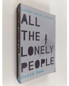 Kirjailijan David Owen käytetty kirja All the lonely people