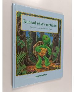 Kirjailijan Paulette Bourgeois käytetty kirja Konrad eksyy metsään