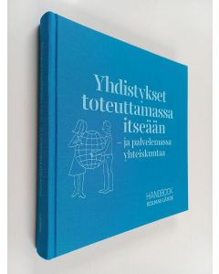 käytetty kirja Yhdistykset toteuttamassa itseään - ja palvelemassa yhteiskuntaa : handbook : Kolmas lähde