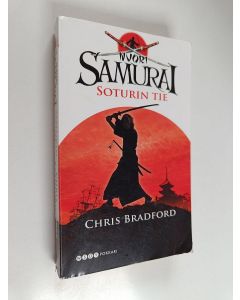 Kirjailijan Chris Bradford käytetty kirja Nuori samurai : Soturin tie