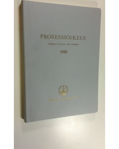 käytetty kirja Prosessioikeus 1981 - eripainos Suomen laki-teoksesta