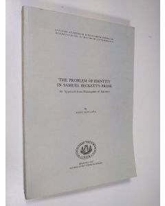 Kirjailijan Raili Elovaara käytetty kirja The problem of identity in Samuel Beckett's prose - an approach from philosophies of existence