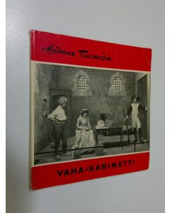Kirjailijan Rauno Aho käytetty kirja Madame Tussaudin vaha-kabinetti