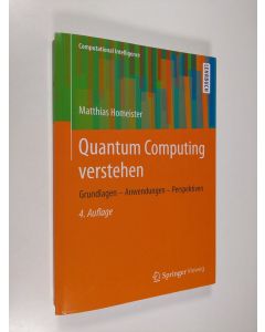 käytetty kirja Quantum Computing verstehen : Grundlagen - Anwendungen - Perspektiven