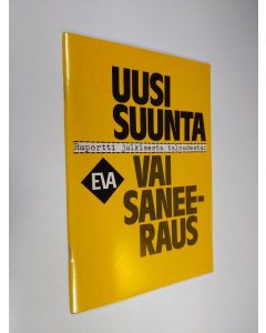 käytetty teos Uusi suunta vai saneeraus : raportti julkisesta taloudesta