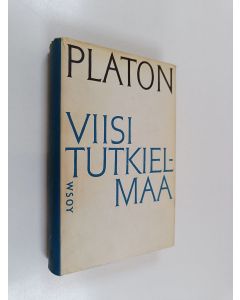 Kirjailijan Platon käytetty kirja Viisi tutkielmaa : Sokrateen puolustuspuhe ; Kriton ; Pidot ; Faidros ; Faidon