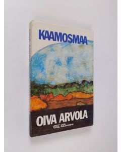 Kirjailijan Oiva Arvola käytetty kirja Kaamosmaa