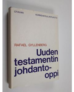 Kirjailijan Rafael Gyllenberg käytetty kirja Uuden testamentin johdanto-oppi